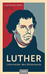 Luther - Lehrmeister des Widerstands